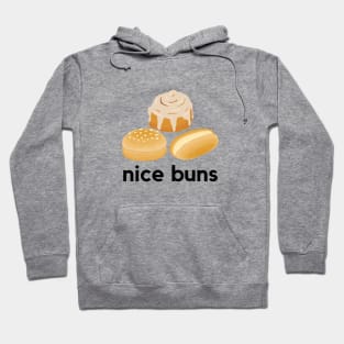 Nice Buns- a funny baking design Hoodie